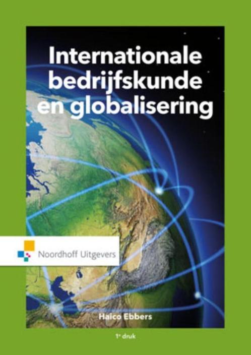Internationale Bedrijfskunde en globalisering, 9789001861964, Boeken, Studieboeken en Cursussen, Zo goed als nieuw, Verzenden