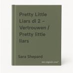 Pretty Little Liars dl 2 - Vertrouwen / Pretty little liars, Verzenden, Gelezen, Sara Shepard