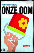 Onze oom - Arnon Grunberg - Onze oom - Arnon Grunberg, Boeken, Ophalen of Verzenden, Nieuw