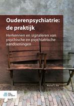 Ouderenpsychiatrie: de praktijk 9789036821063 Martin G. Kat, Boeken, Verzenden, Zo goed als nieuw, Martin G. Kat