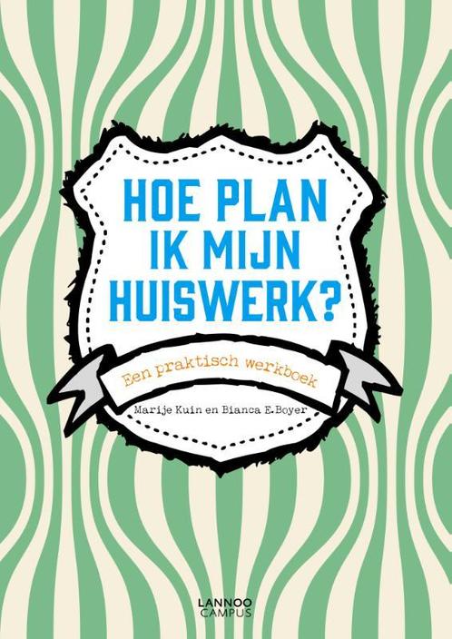 Hoe plan ik mijn huiswerk? 9789401418652 Bianca E. Boyer, Boeken, Psychologie, Gelezen, Verzenden