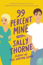 99 Percent Mine A Novel 9780062439611 Sally Thorne, Verzenden, Zo goed als nieuw, Sally Thorne