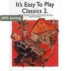 Its Easy To Play Classics 2 9780711907287, Verzenden, Gelezen, Music Sales Corporation
