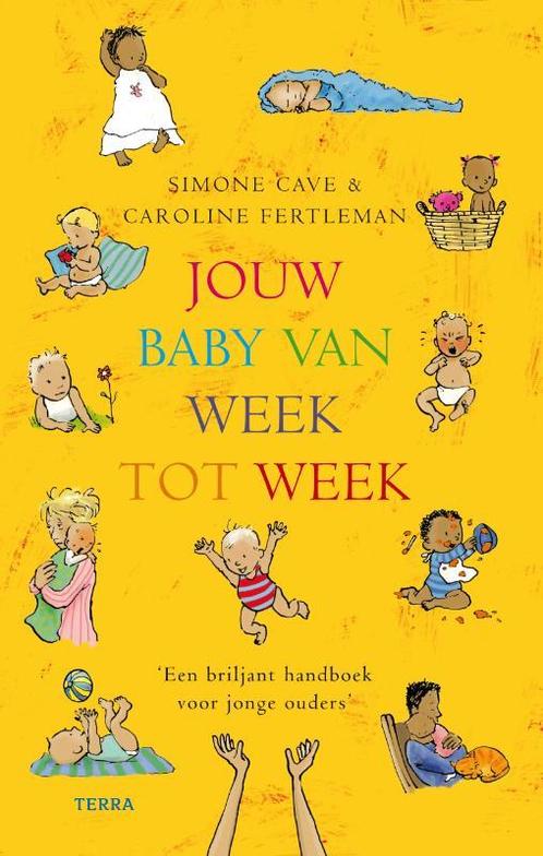 Jouw baby van week tot week 9789058978325 S. Cave, Boeken, Zwangerschap en Opvoeding, Gelezen, Verzenden