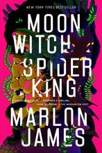 The Dark Star Trilogy- Moon Witch, Spider King 9780735220218, Verzenden, Gelezen, Marlon James