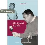 Monsieur Louis 9789090305882 Louis Kat, Verzenden, Gelezen, Louis Kat