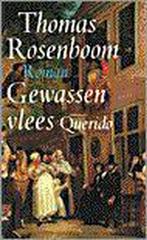 Gewassen vlees 9789021479767 Thomas Rosenboom, Verzenden, Gelezen, Thomas Rosenboom