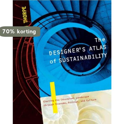 Designers Atlas Of Sustainability 9781597261005 Ann Thorpe, Boeken, Overige Boeken, Gelezen, Verzenden