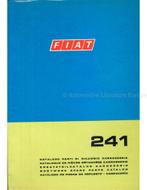1967 FIAT 241 CARROSSERIE ONDERDELENHANDBOEK