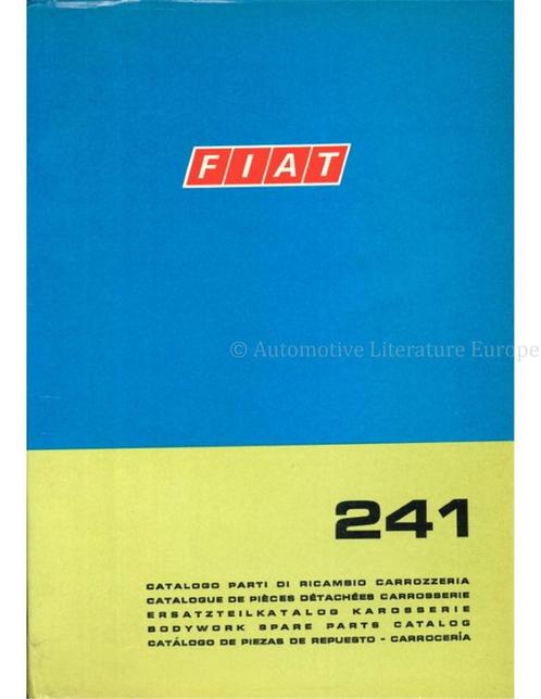 1967 FIAT 241 CARROSSERIE ONDERDELENHANDBOEK, Auto diversen, Handleidingen en Instructieboekjes