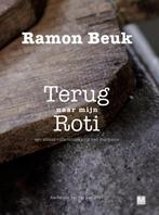 Terug naar mijn roti 9789460681288 Ramon Beuk, Boeken, Verzenden, Zo goed als nieuw, Ramon Beuk