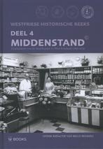 Middenstand / Westfriese historische reeks / 4 9789040008443, Boeken, Verzenden, Gelezen