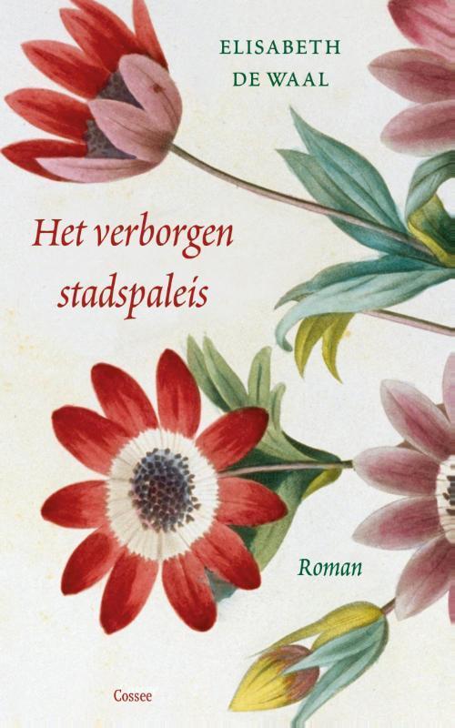 Het verborgen stadspaleis 9789059366251 Elisabeth de Waal, Boeken, Romans, Gelezen, Verzenden