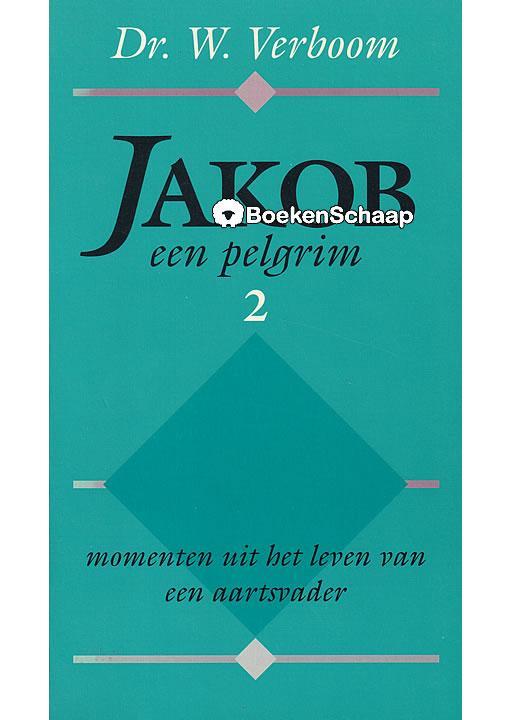 Jakob een pelgrim 2 W. Verboom, Boeken, Godsdienst en Theologie, Gelezen, Verzenden