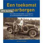 Een toekomst waarborgen 9789462620438 Jan van de Wetering, Verzenden, Gelezen, Jan van de Wetering