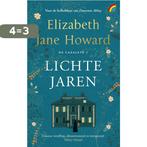 Lichte jaren 9789041714947 Elizabeth Jane Howard, Boeken, Verzenden, Zo goed als nieuw, Elizabeth Jane Howard