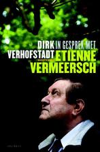 In gesprek met Etienne Vermeersch 9789089241450, Verzenden, Gelezen, Dirk Verhofstadt