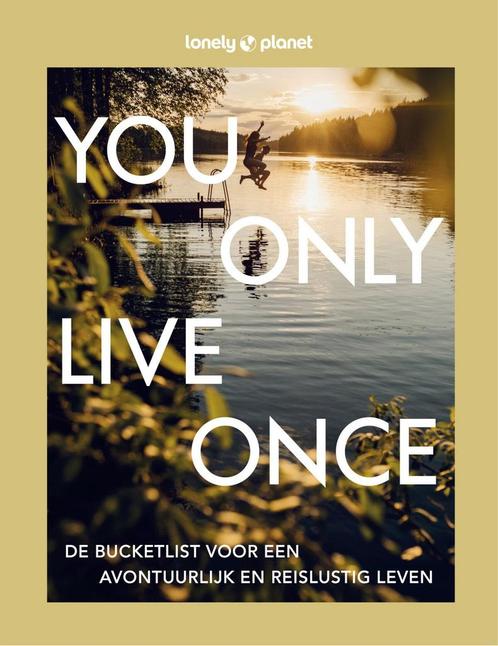 Lonely Planet - You only live once (9789043928595), Boeken, Reisverhalen, Nieuw, Verzenden
