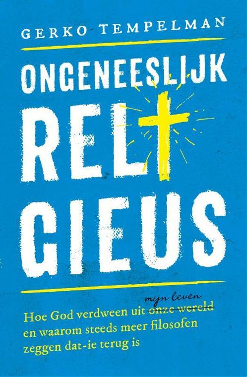 Ongeneeslijk religieus 9789043529921 Gerko Tempelman, Boeken, Godsdienst en Theologie, Gelezen, Verzenden