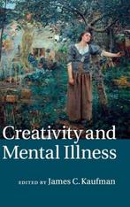 Creativity and Mental Illness 9781107021693 James C. Kaufman, Boeken, Verzenden, Gelezen, James C. Kaufman