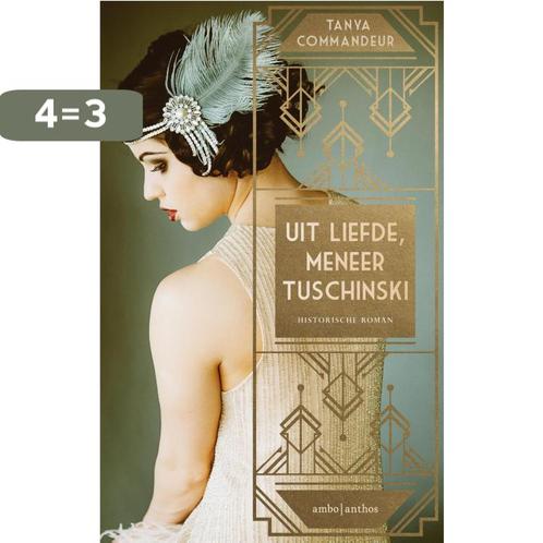 Uit liefde, meneer Tuschinksi 9789026339639 Tanya Commandeur, Boeken, Historische romans, Zo goed als nieuw, Verzenden