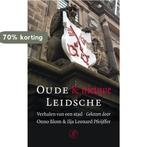 Oude & Nieuwe Leidsche 9789029571708, Verzenden, Zo goed als nieuw