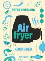 Boek: Airfryer kookboek - (als nieuw), Boeken, Verzenden, Zo goed als nieuw