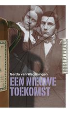 Een nieuwe toekomst / Leeskaravaan 9789054837374, Verzenden, Gelezen, Gerda van Wageningen