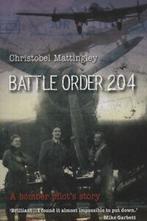 Battle order 204: a bomber pilots story by Christobel, Gelezen, Christobel Mattingley, Verzenden