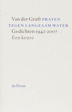 Praten Tegen Langzaam Water + Cd 9789068012149, Verzenden, Gelezen, G. van der Graft