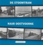 STOOMTRAM NAAR OOSTVOORNE DEEL 7 9789071802706, Verzenden, Gelezen, B. van der Heiden