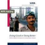 Doing Good or Doing Better / WRR Verkenningen 9789089641076, Boeken, Verzenden, Gelezen