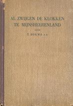 Bokma, T. (e.a.)-Al zwijgen de klokken te Mijnsheerenland, Verzenden, Gelezen