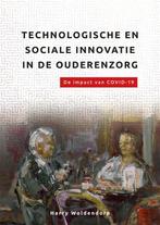 9789085601036 De organisatie van zorg  -   Technologische..., Boeken, Studieboeken en Cursussen, Verzenden, Nieuw, Harry Woldendorp