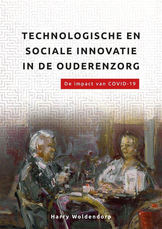 9789085601036 De organisatie van zorg  -   Technologische..., Boeken, Studieboeken en Cursussen, Nieuw, Verzenden
