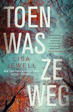 Toen was ze weg 9789400513655 Lisa Jewell, Boeken, Thrillers, Verzenden, Zo goed als nieuw, Lisa Jewell