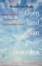Geen Land Van Grote Woorden | Ronald van Raak, Ophalen of Verzenden, Nieuw, Ronald van Raak