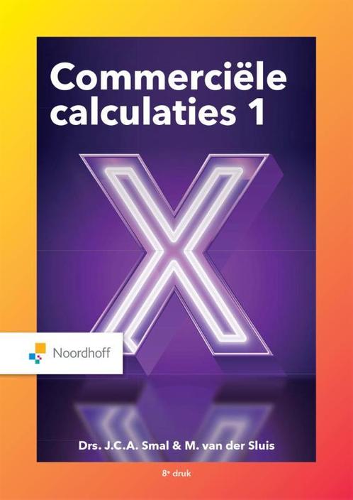 Commerciële calculaties 1, 9789001749941, Boeken, Studieboeken en Cursussen, Zo goed als nieuw, Verzenden