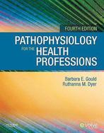 9781437709650 Pathophysiology for the Health Professions, Boeken, Verzenden, Zo goed als nieuw, Barbara E. Gould