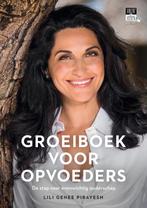 Groeiboek voor opvoeders 9789090333380 Lili Genee-Pirayesh, Boeken, Verzenden, Gelezen, Lili Genee-Pirayesh