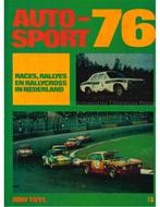 AUTOSPORT 76, RACES, RALLYES EN RALLYCROSS IN NEDERLAND, Boeken, Nieuw, Author