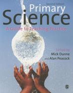 9781446295090 Primary Science | Tweedehands, Verzenden, Zo goed als nieuw, Mick Dunne
