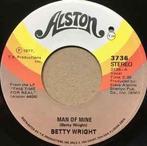 vinyl single 7 inch - Betty Wright - Man Of Mine / Sweet, Verzenden, Zo goed als nieuw