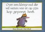 Over een kleine mol die wil weten wie er op zijn kop gepoept, Verzenden, Gelezen, Wolf Erlbruch