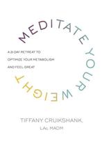 Meditate Your Weight 9781781807897 Maom, Boeken, Verzenden, Gelezen, Maom
