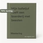 Mijn balletjuf heeft een boerderij met beesten 9789063860370, Verzenden, Zo goed als nieuw, Weetering