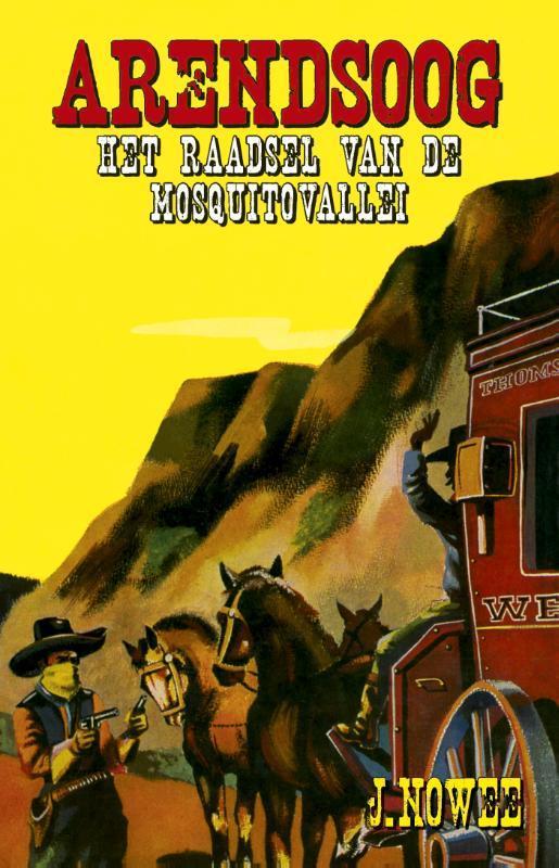 Het raadsel van de Mosquitovallei / Arendsoog / 3 Jan Nowee, Boeken, Kinderboeken | Jeugd | 13 jaar en ouder, Gelezen, Verzenden