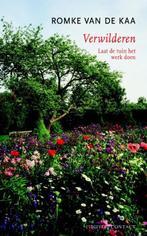 Verwilderen | Romke van de Kaa | 9789025436865, Zo goed als nieuw, Romke van de Kaa