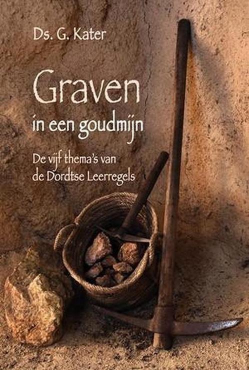 Graven in een goudmijn 9789033129438 Kater, Boeken, Godsdienst en Theologie, Gelezen, Verzenden