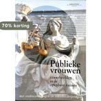 Publieke vrouwen / Amazonereeks 9789071035630, Verzenden, Zo goed als nieuw